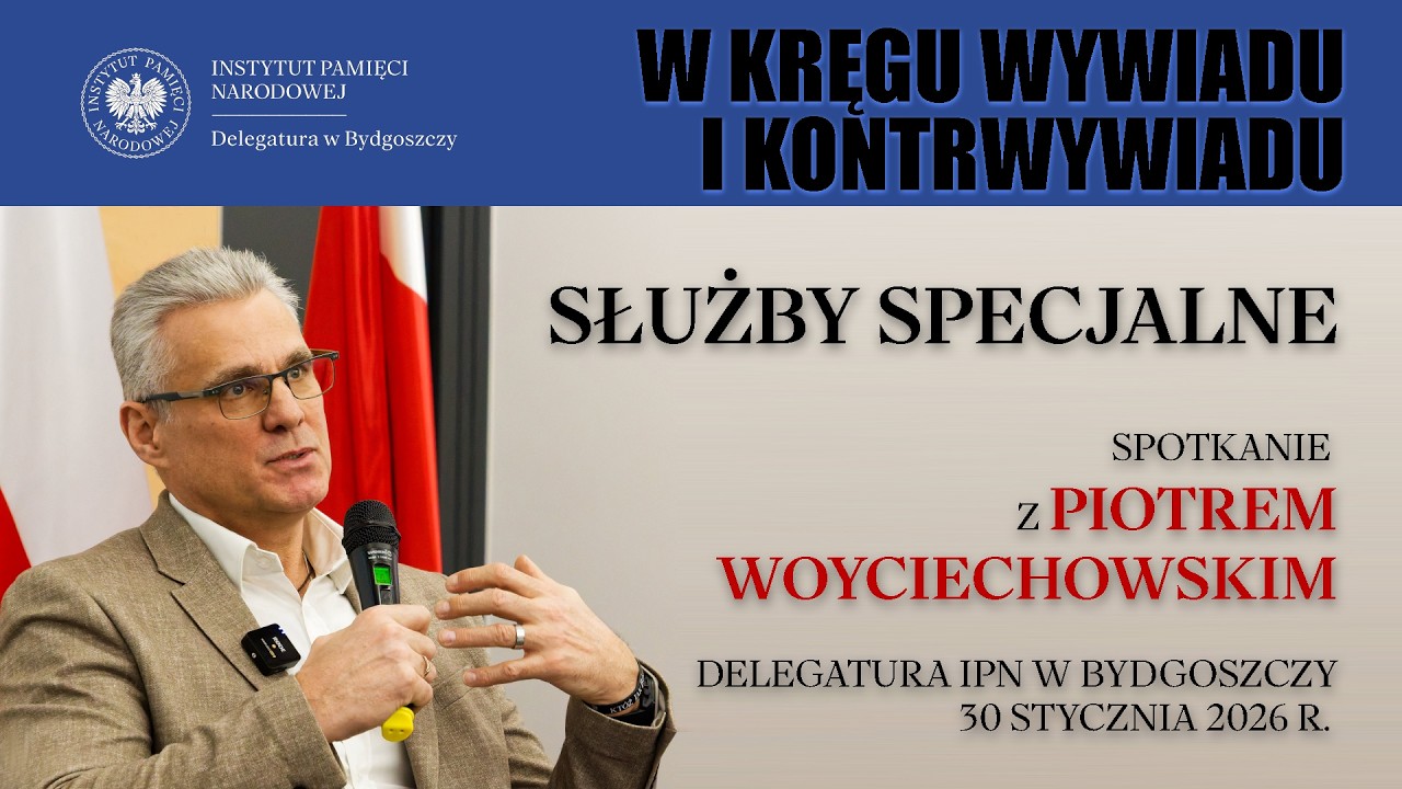 W kręgu wywiadu i kontrwywiadu - Służby specjalne. Spotkanie z Piotrem Woyciechowskim.