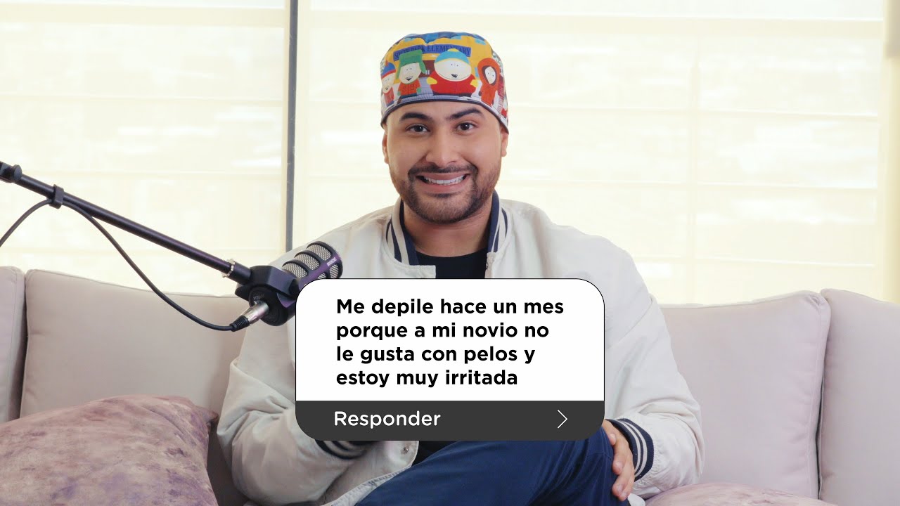 Me depilé hace un mes porque a mi novio no le gusta con pelos | DR. TAS MEDINA