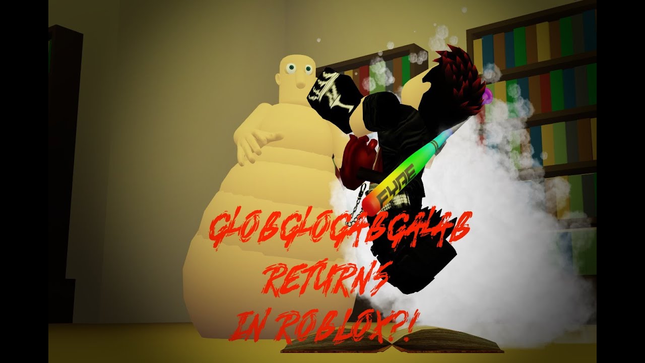 Глобглогабгалаб ВОЗВРАЩАЕТСЯ в Roblox?!