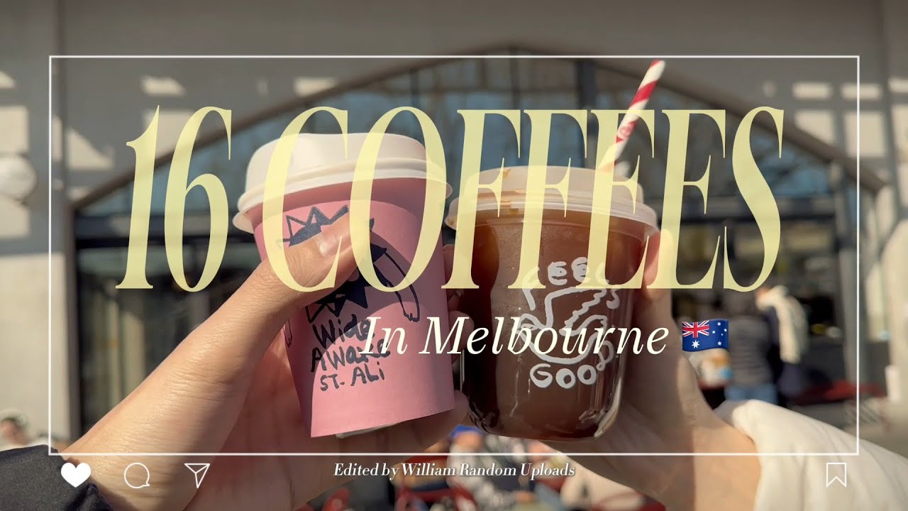 Melbourne Coffee Shops to Visit | 16 COFFEEs in 6 days ☕️