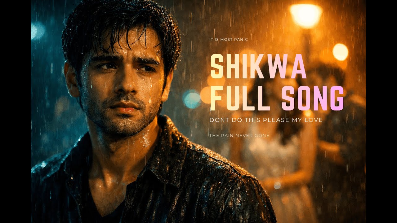 Shikwa | Heart Touching Sad Song | Emotional Pain & Complaints