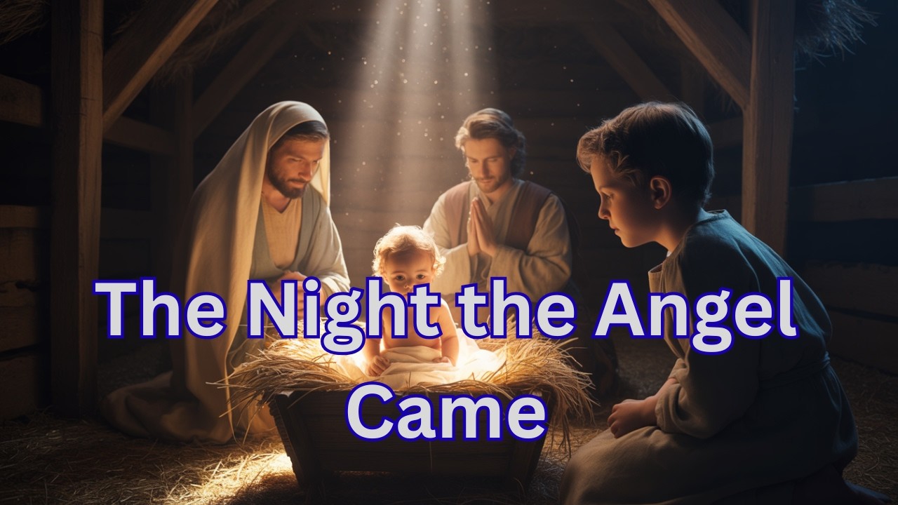 The Night the Angel Came