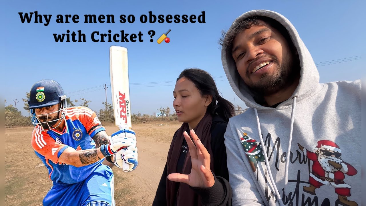 Why are men so obsessed with Cricket ?!!!🏏 