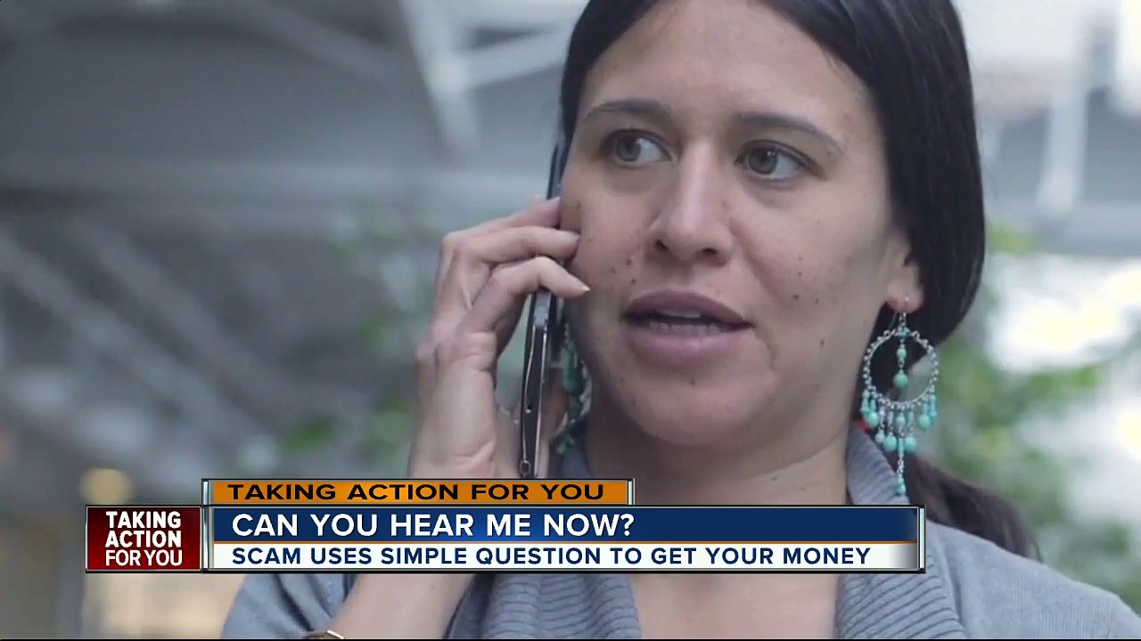 Beware of 'Can you hear me?' scam