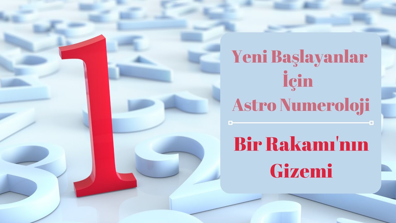 Sayıların Tasavvufta Anlamı Astro N&uuml;meroloji:  Bir Rakamının Gizemi ve Sırları ve Astroloji