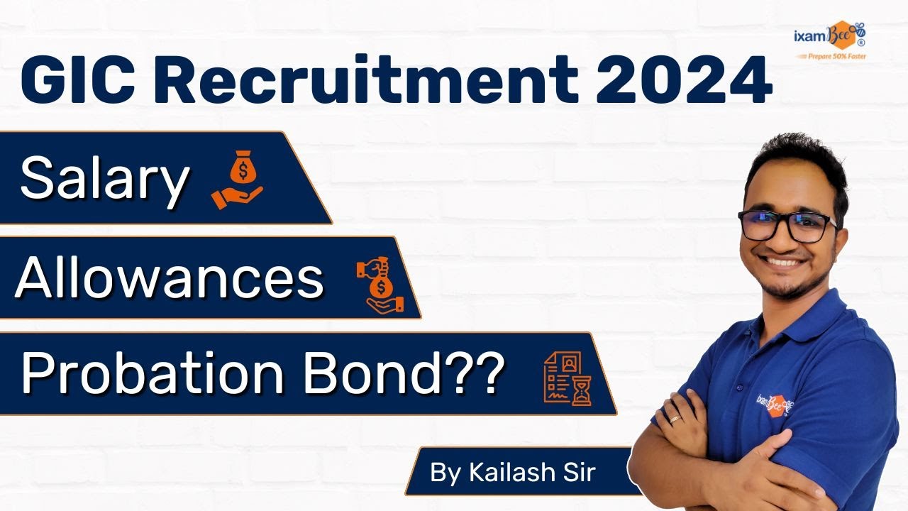 GIC Recruitment 2024 | Salary & Allowances 💰 | Probation Bond?? | By Kailash Sir