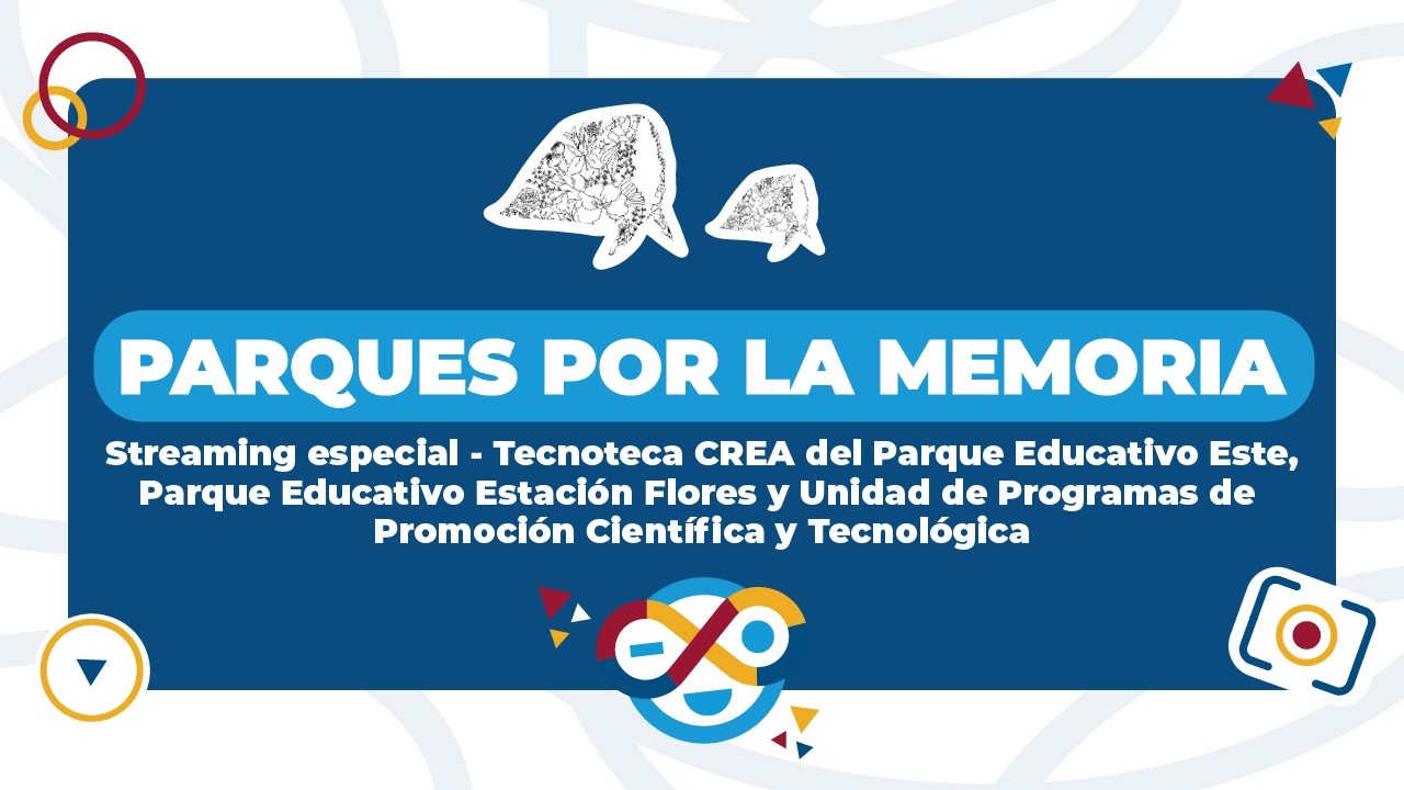 Parques por la Memoria - Streaming Especial