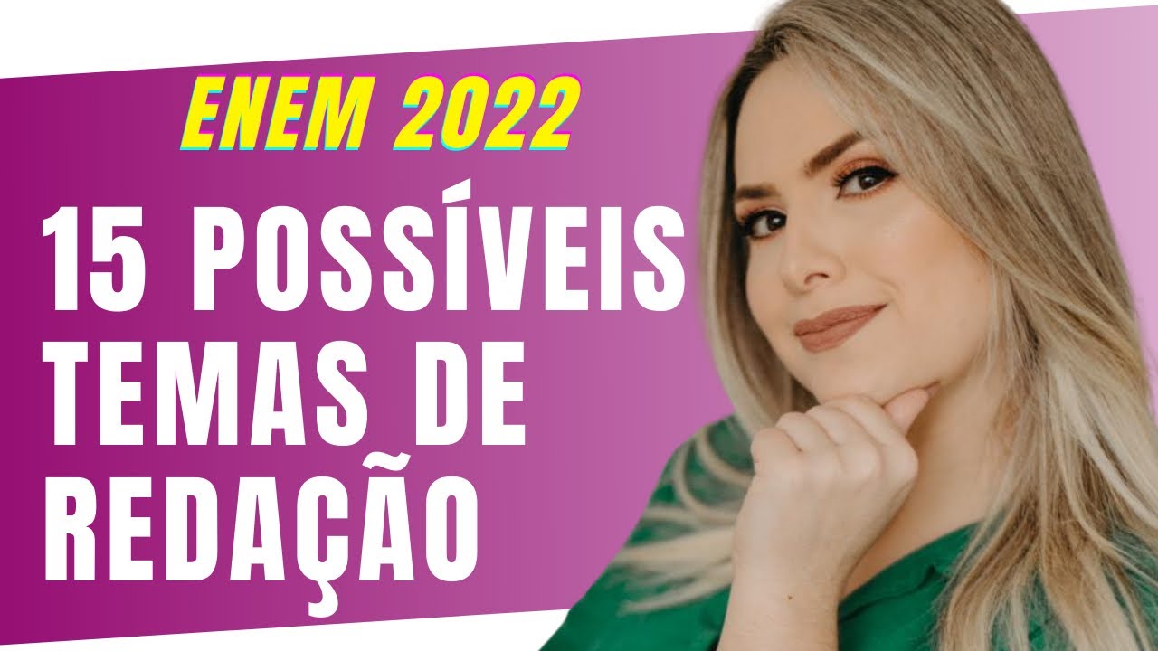 Temas para a Redação ENEM 2022 | Possíveis temas