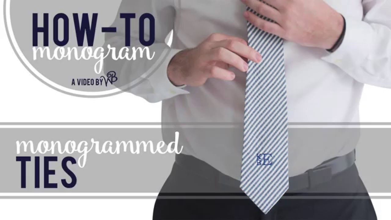 How to Monogram: Ties
