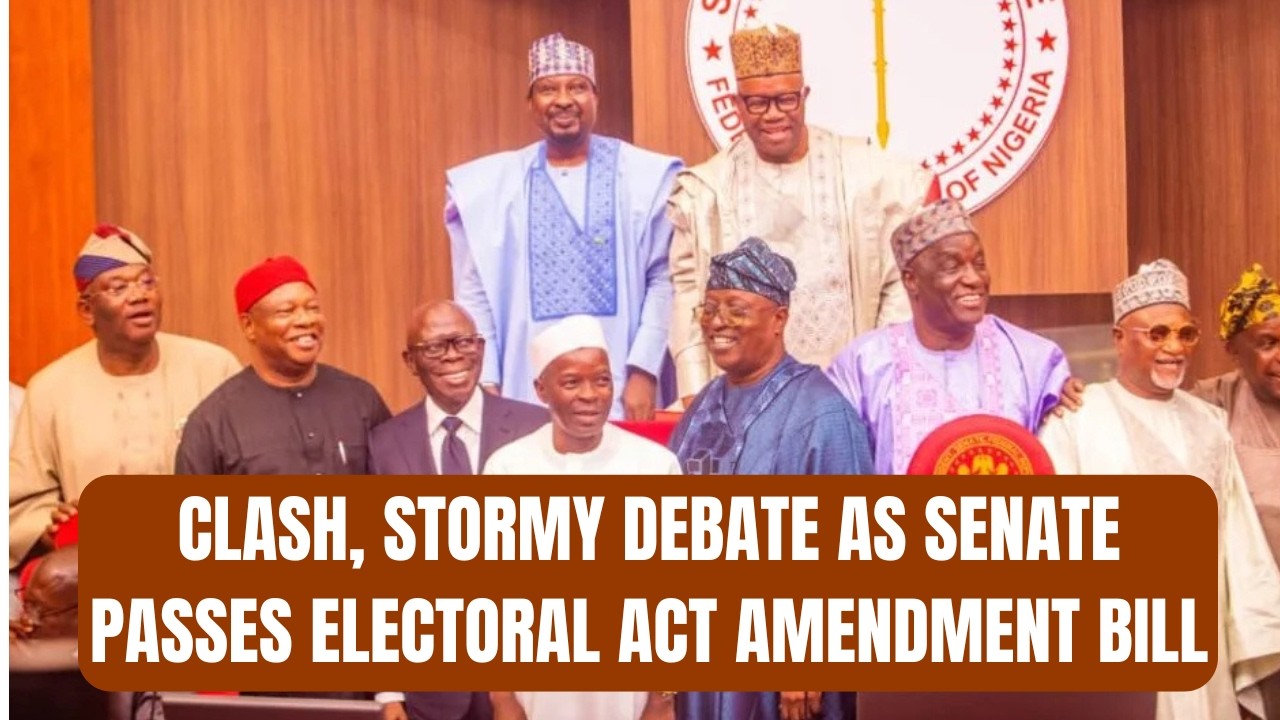 Clash, Stormy Debate as Senate Passes Electoral Act Amendment Bill