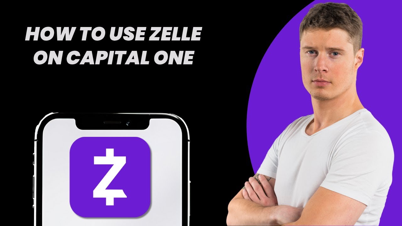 How to Use Zelle on Capital One