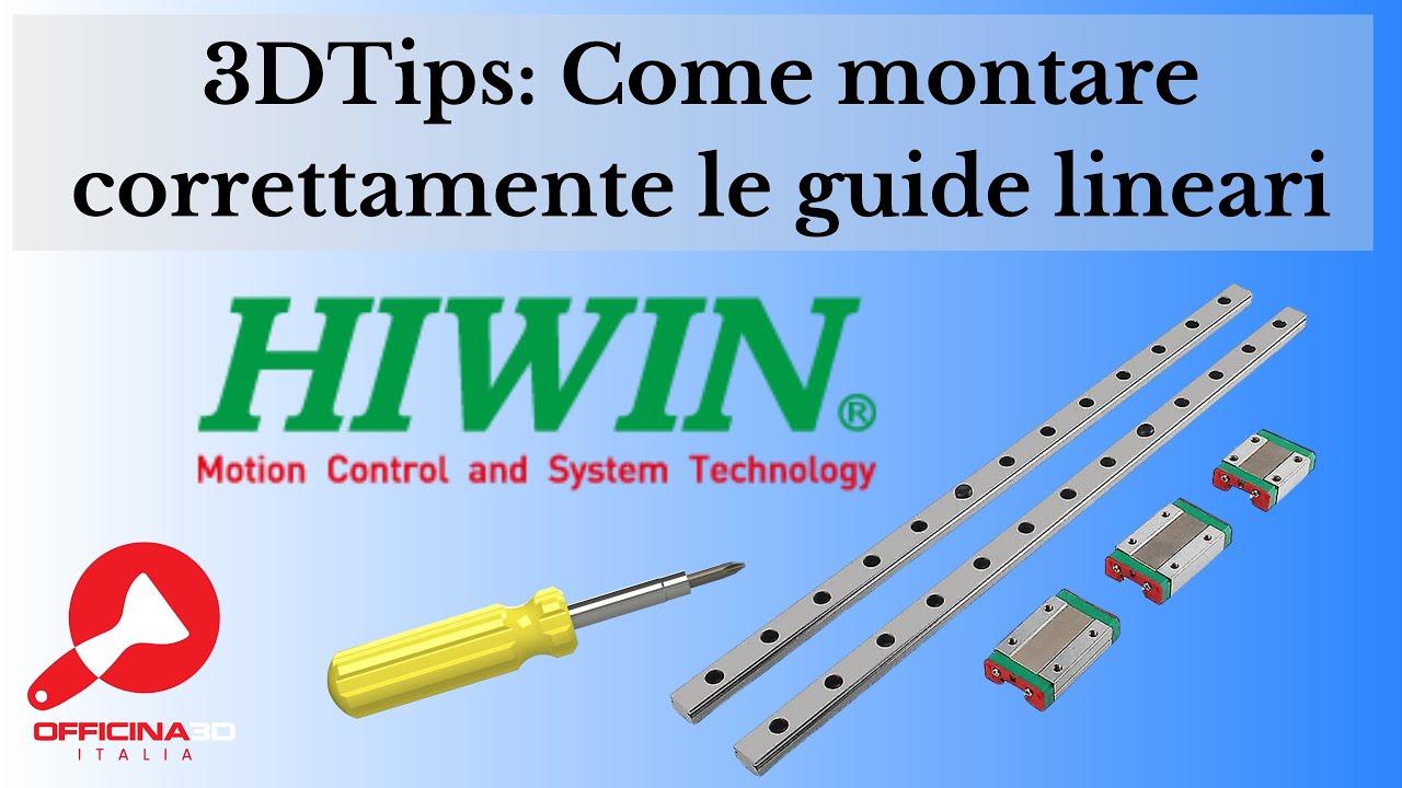 3DTips: Come montare le GUIDE LINEARI in modo corretto.