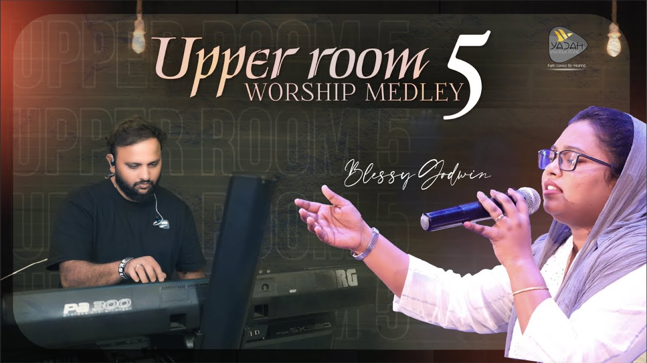 Upper room 5 #liveworshipseries #kannadaworship #blessygodwin #marpadadadevare #yadahproductions
