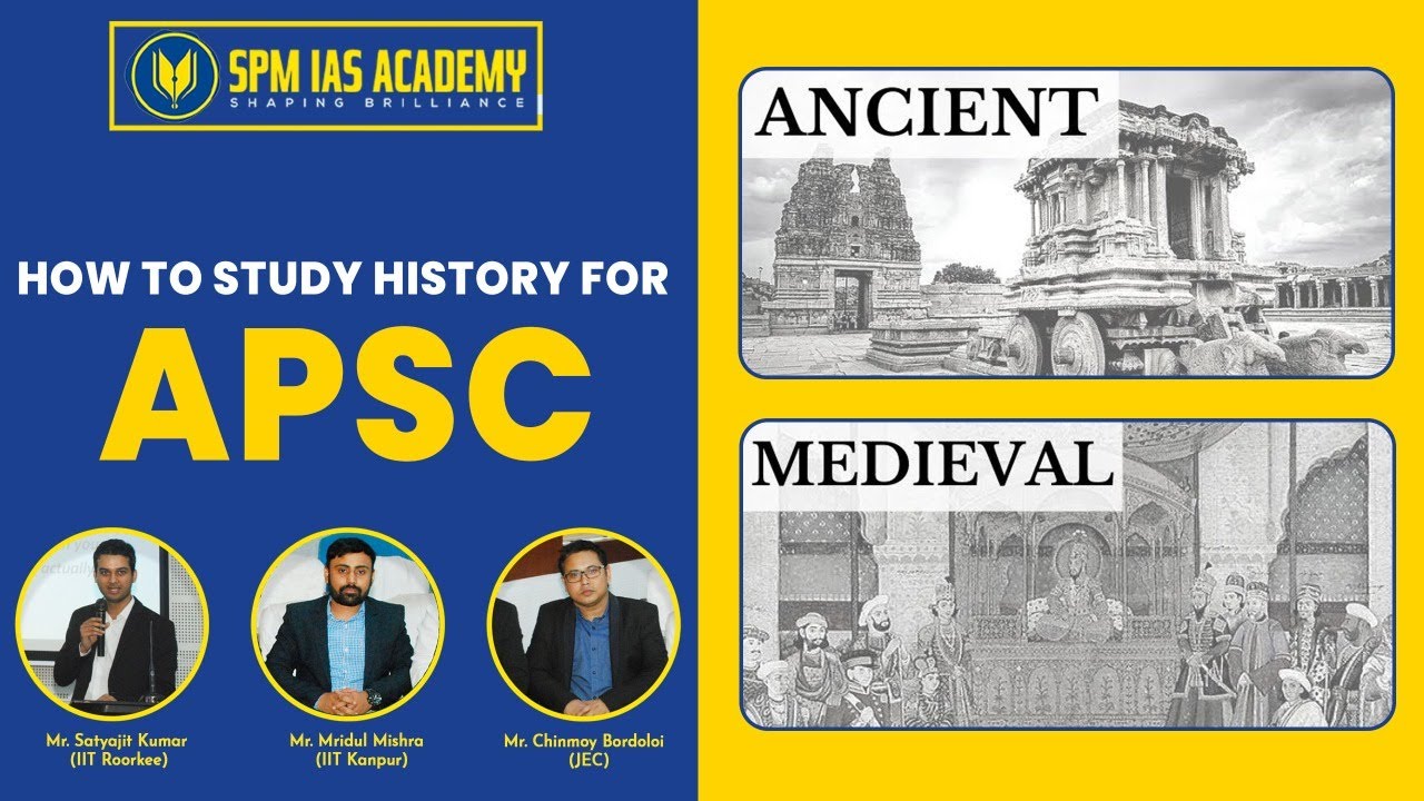 APSC Workshop by SPM IAS Academy - Lecture 2 - How to study History for APSC?