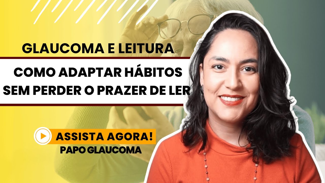 Glaucoma e Leitura: como adaptar hábitos sem perder o prazer de ler?