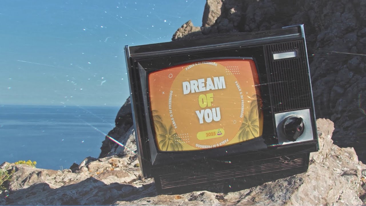 PABLO & Dj Przemooo - Dream Of You (Lyric Video)