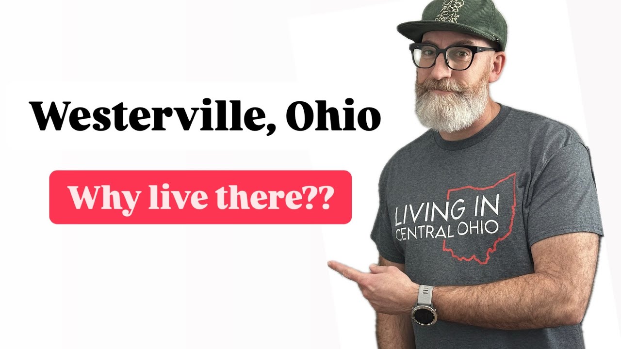 Why live in Westerville Ohio | Your Ultimate Guide To Real Estate And Living In Columbus!