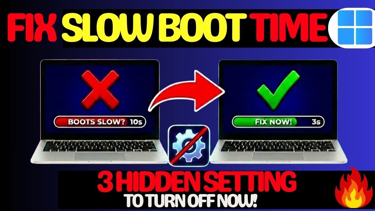 Windows 11 Boots Slow? 3 