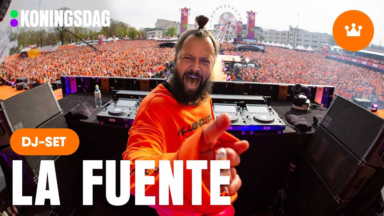 La Fuente hele DJ set | LIVE @ 538 Koningsdag