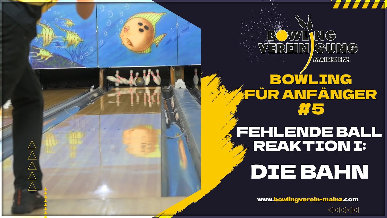 Fehlende Ball Reaktion: Die Bahn - Bowling Anfänger Tipps und Tricks #5