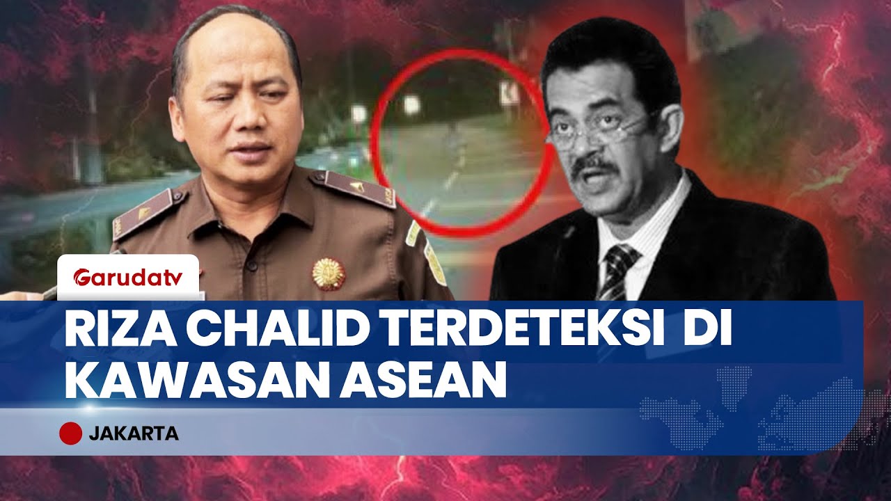 Kejagung Deteksi Keberadaan Buronan Riza Chalid di Kawasan ASEAN