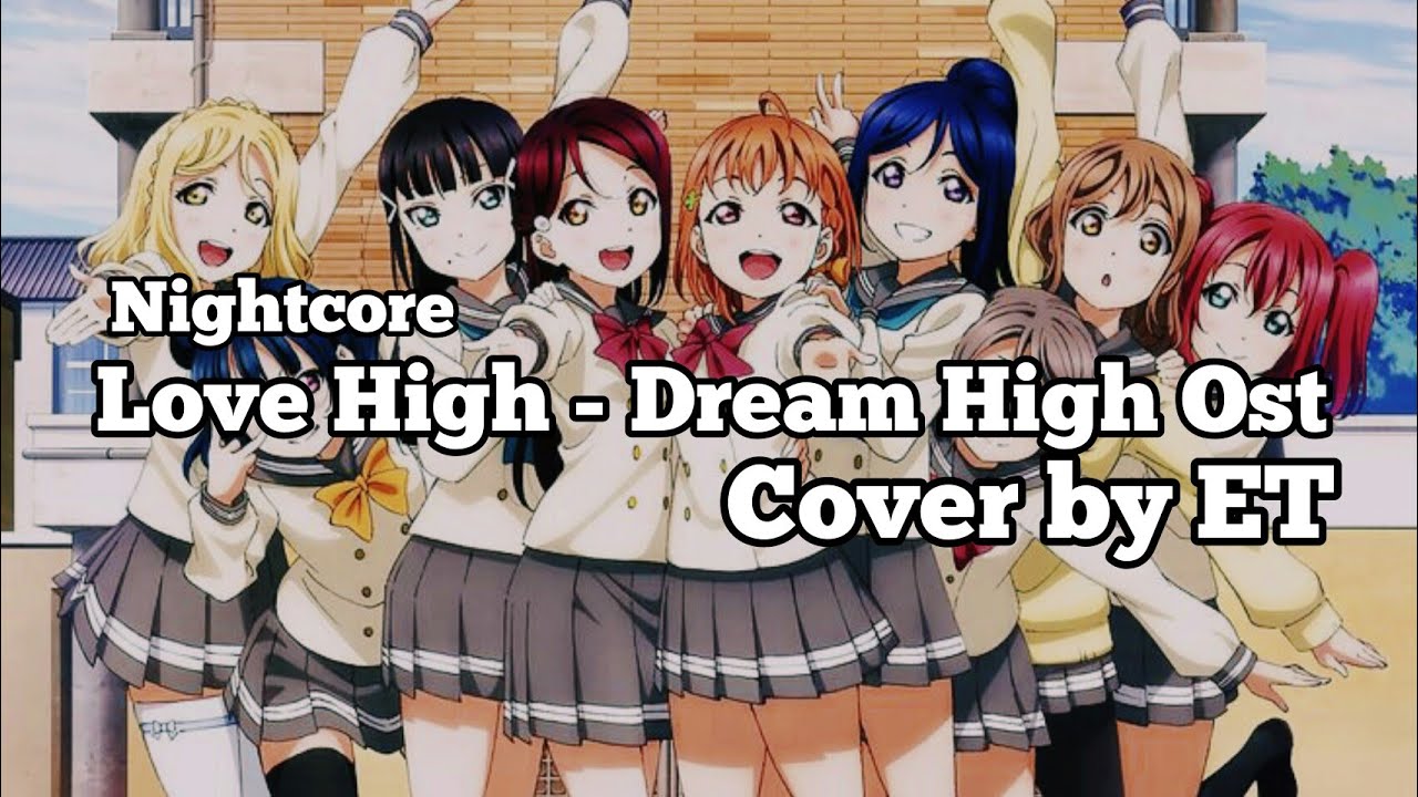 Nightcore ▪ Love High - Dream High OST | Cover  by ET