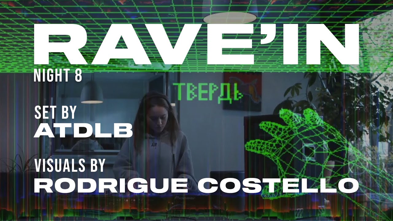 Atdlb & VJ Rodrigue Costello - RAVE'IN 8  | 14.11.2020 - OCTOV - DJ SET