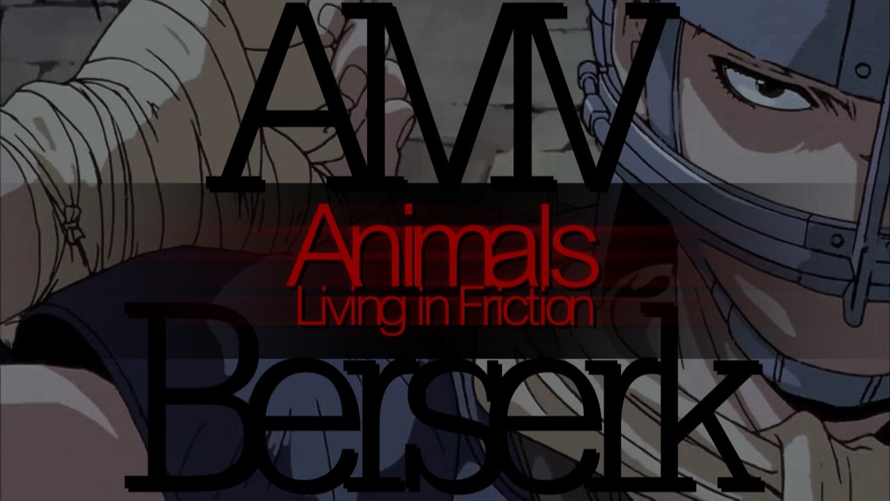 Berserk || Animals