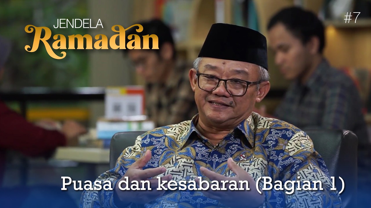 eps7 Jendela Ramadan | Puasa dan Kesabaran #1