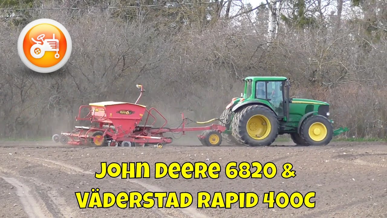 Seeding 2020 | John Deere 6820 & Väderstad Rapid 400C Super XL