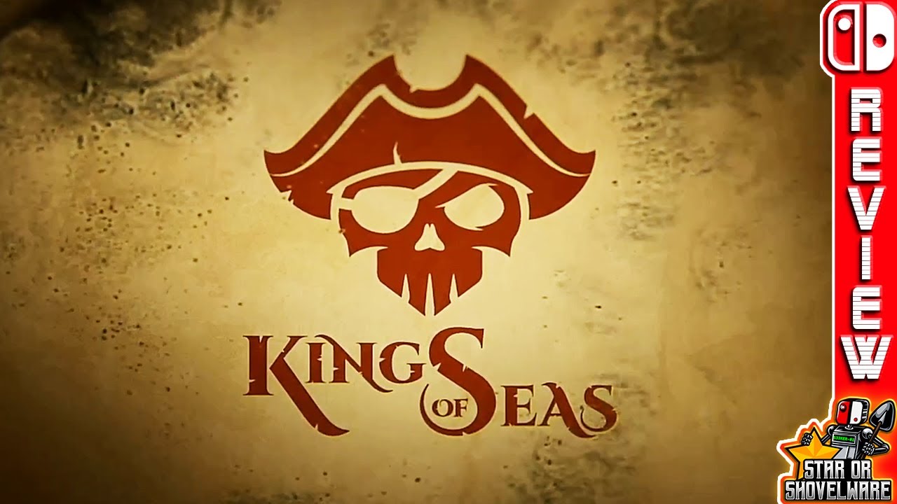 King of Seas (Nintendo Switch) An In-Depth Review