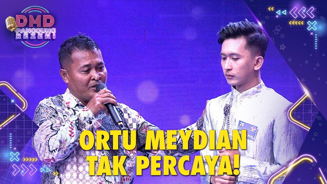APAPUN PILIHANNYA! Orangtua Meydian Tetap Percaya | DMD PANGGUNG REZEKI