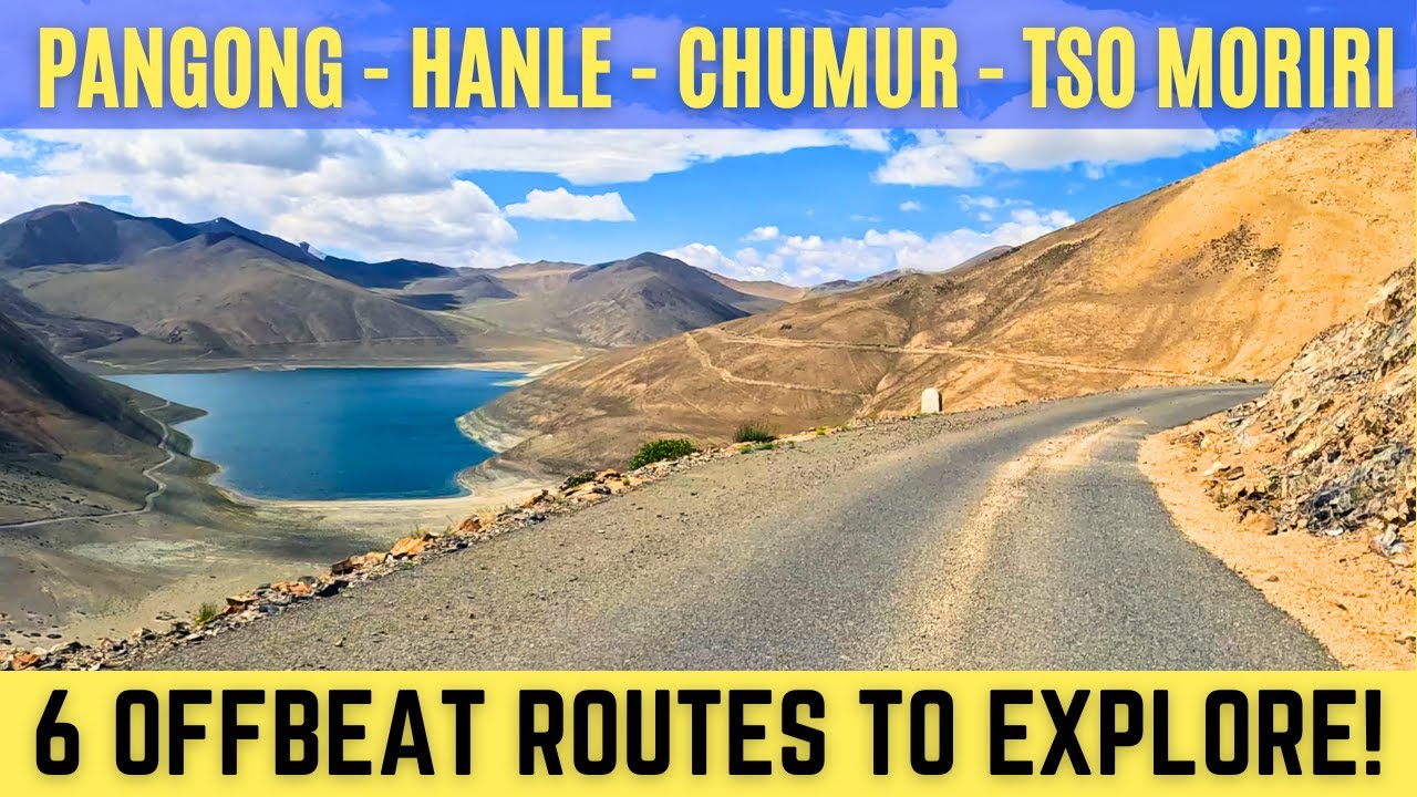 6 Direct Offbeat Routes - Pangong Lake to Hanle to Tso Moriri | Offbeat Ladakh Trip | Chumur Road