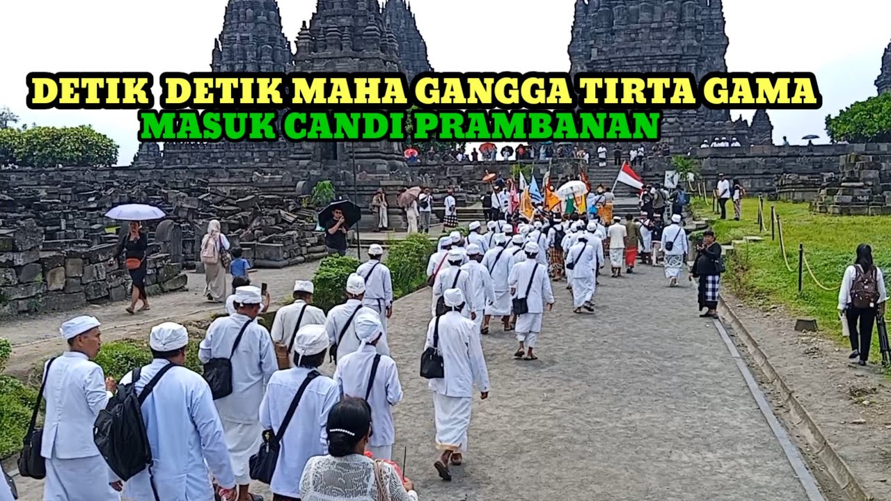 NGIRING BHATARA TIRTA CANDI KEDULAN CANDI PRAMBANAN  MAHA GANGGA TIRTA GAMA