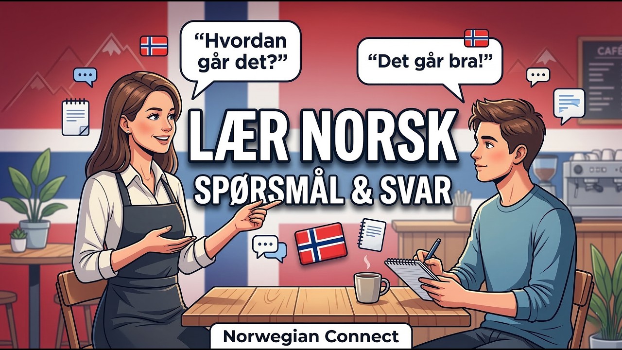 Lær Norsk med Spørsmål og Svar | Snakke Norsk i Virkelige Situasjoner