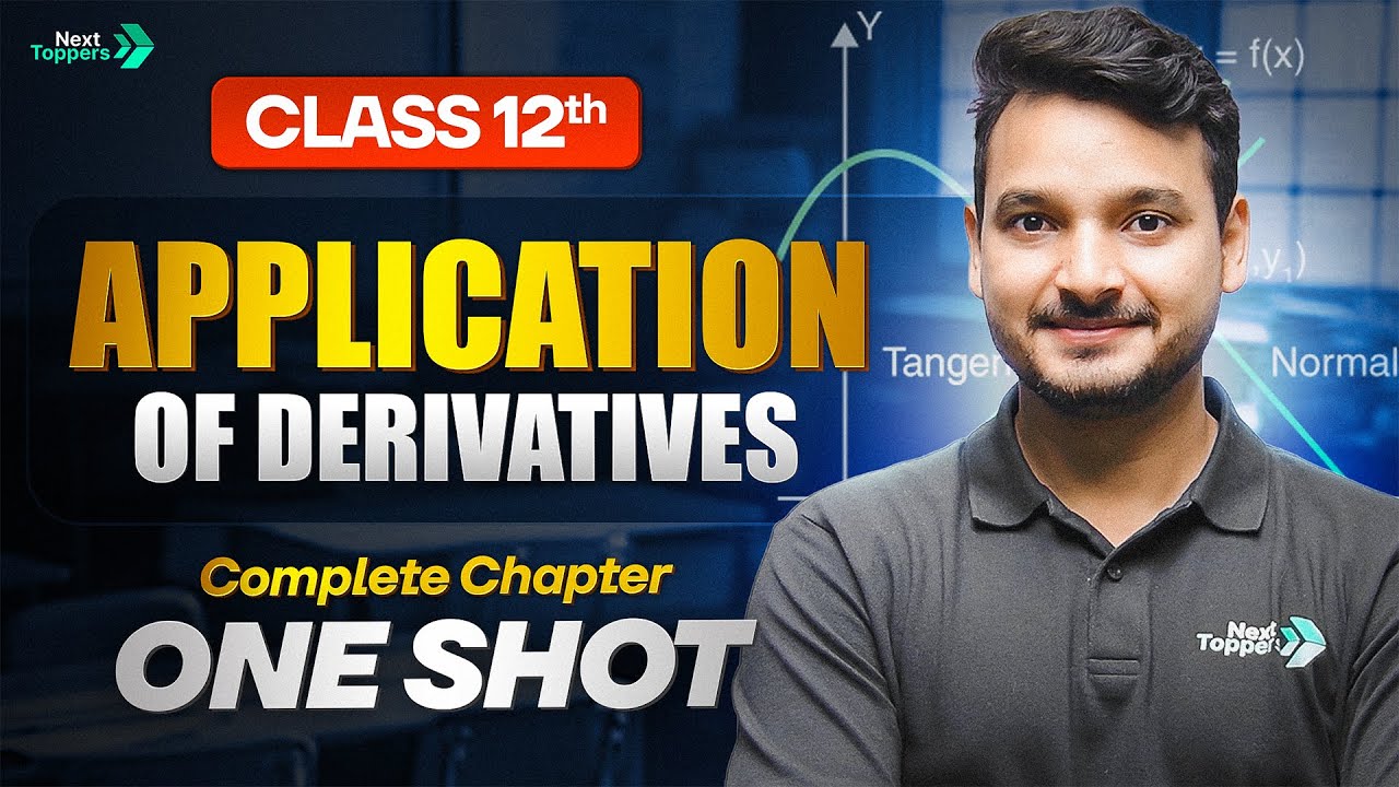 Application of Derivates (AOD) Class 12 One Shot | 12th Maths Chapter-6 Revision | CBSE 2025-26 Exam