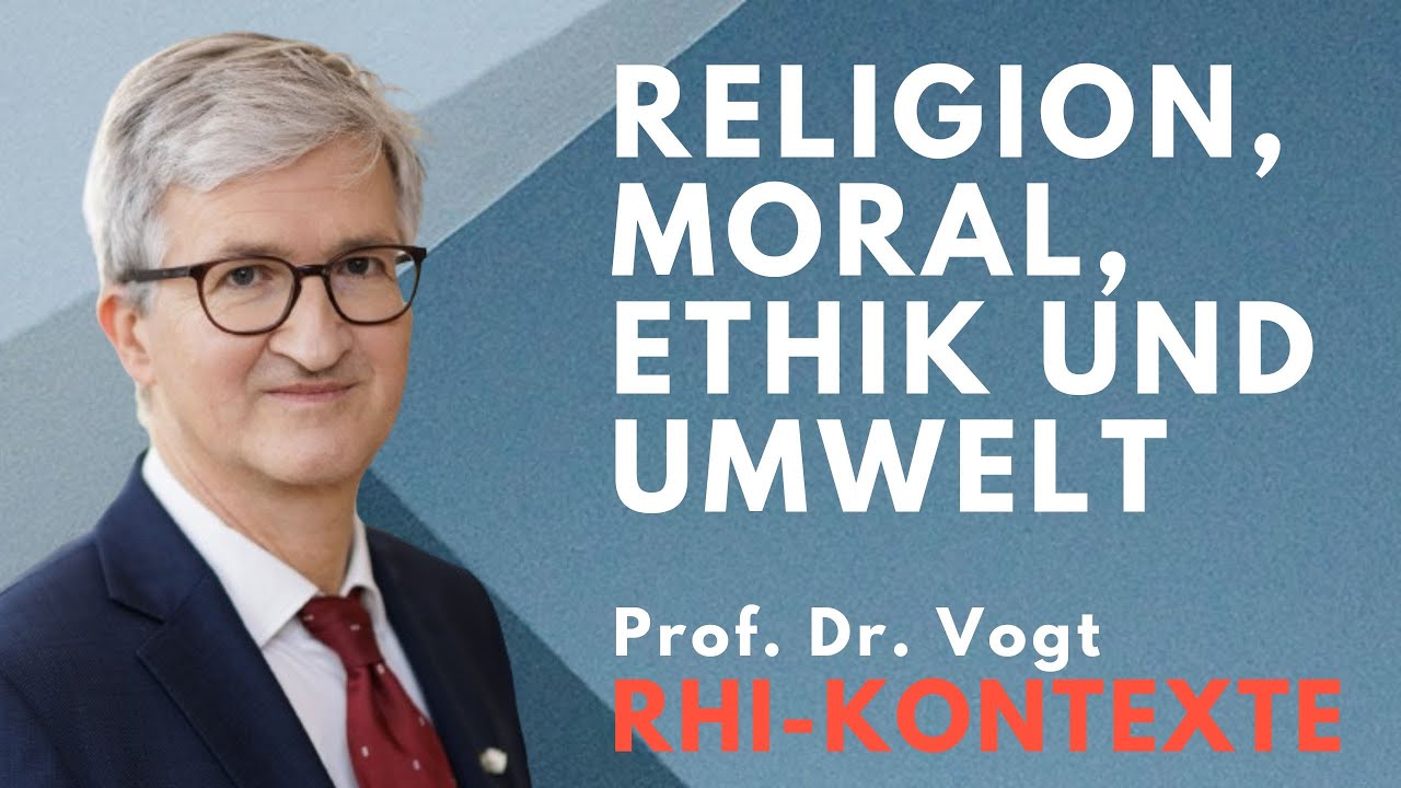 Religion, Moral, Ethik und Umwelt