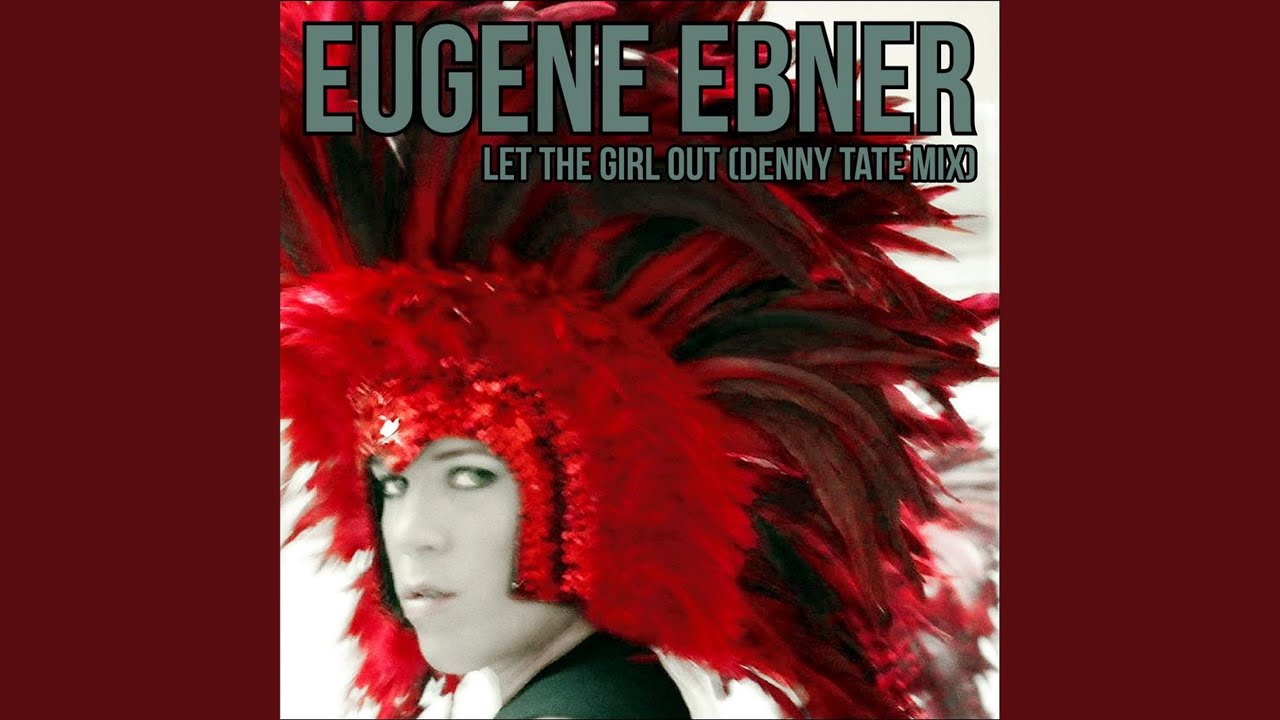 Let the Girl Out (Denny Tate Mix)