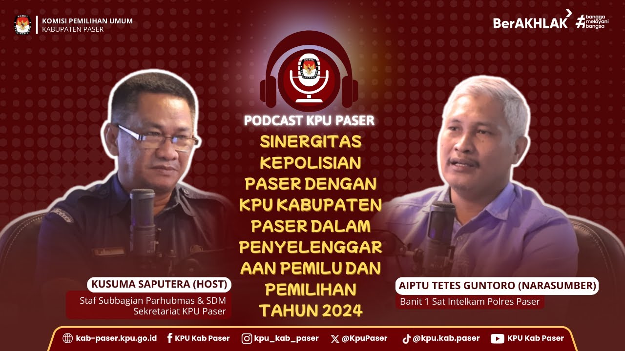 #Podcast KPU Paser Eps 11 | SINERGITAS KEPOLISIAN PASER & KPU PASER