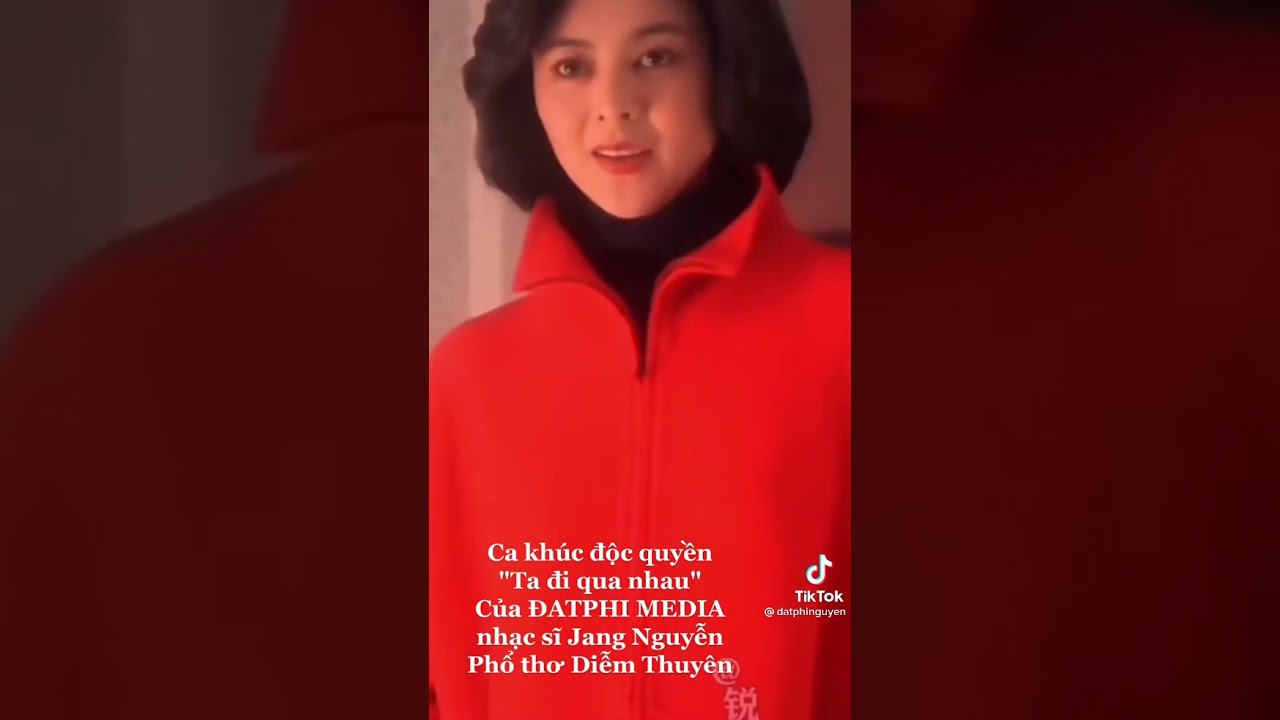 Ta đi qua nhau/Thơ Đoàn Thị Diễm Thuyên/Nhạc Jang Nguyễn (trích)