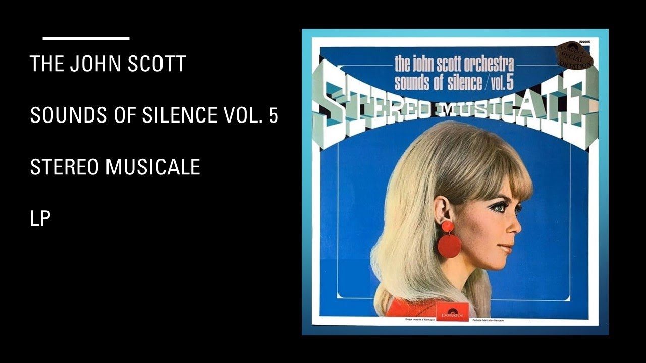 The John Scott Orchestra - Sounds Of Silence Vol- 5 - Stereo Musicale - Lp