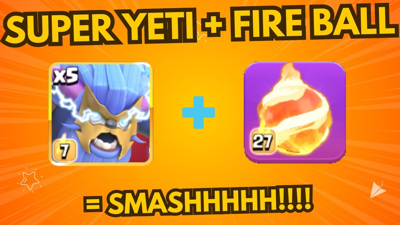 Fireball + Super Yeti = OP !!! #clashofclans