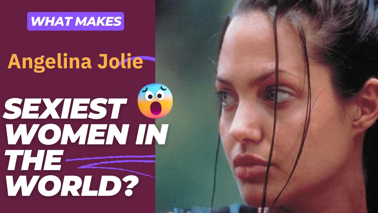 What Makes Angelina Jolie So Sexy? A Beauty Analysis of Her Striking Face