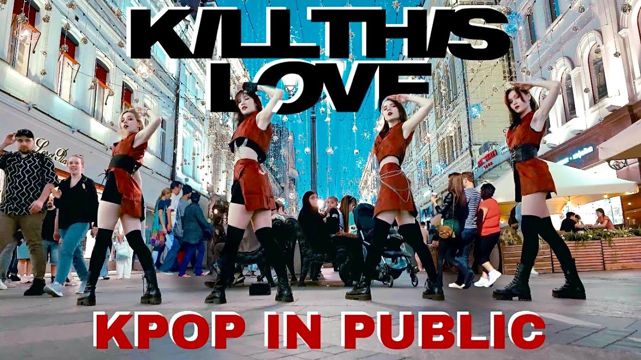 [K-POP IN PUBLIC RUSSIA ONE TAKE] BLACKPINK - 'Kill This Love' dance cover by Patata Party