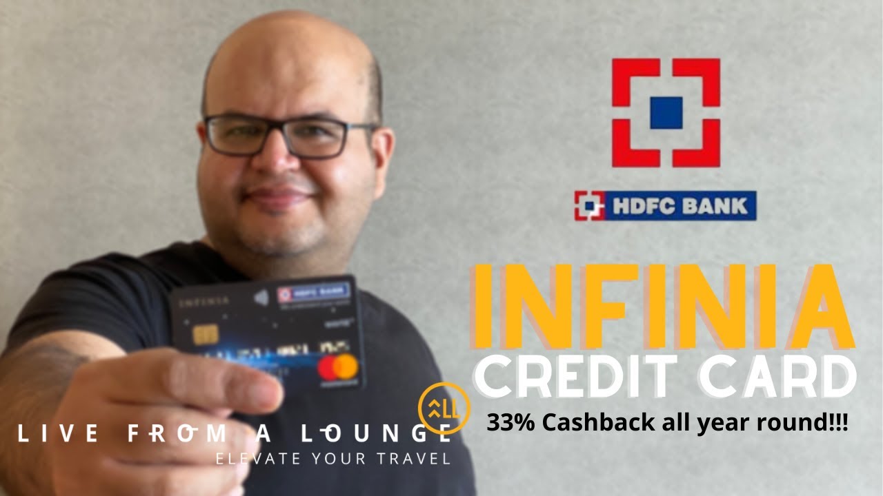 HDFC Bank Infinia Credit Card: The Credit Card that gives you a whopping 33% Cashback Every Month!!!