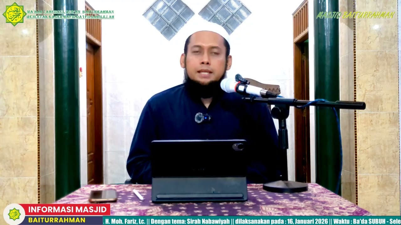KAJIAN JUMAT PAGI PEKAN KE III  || Ust. H.Moh. Fariz, Lc. || SIROH NABAWI || 16, JANUARI 2026
