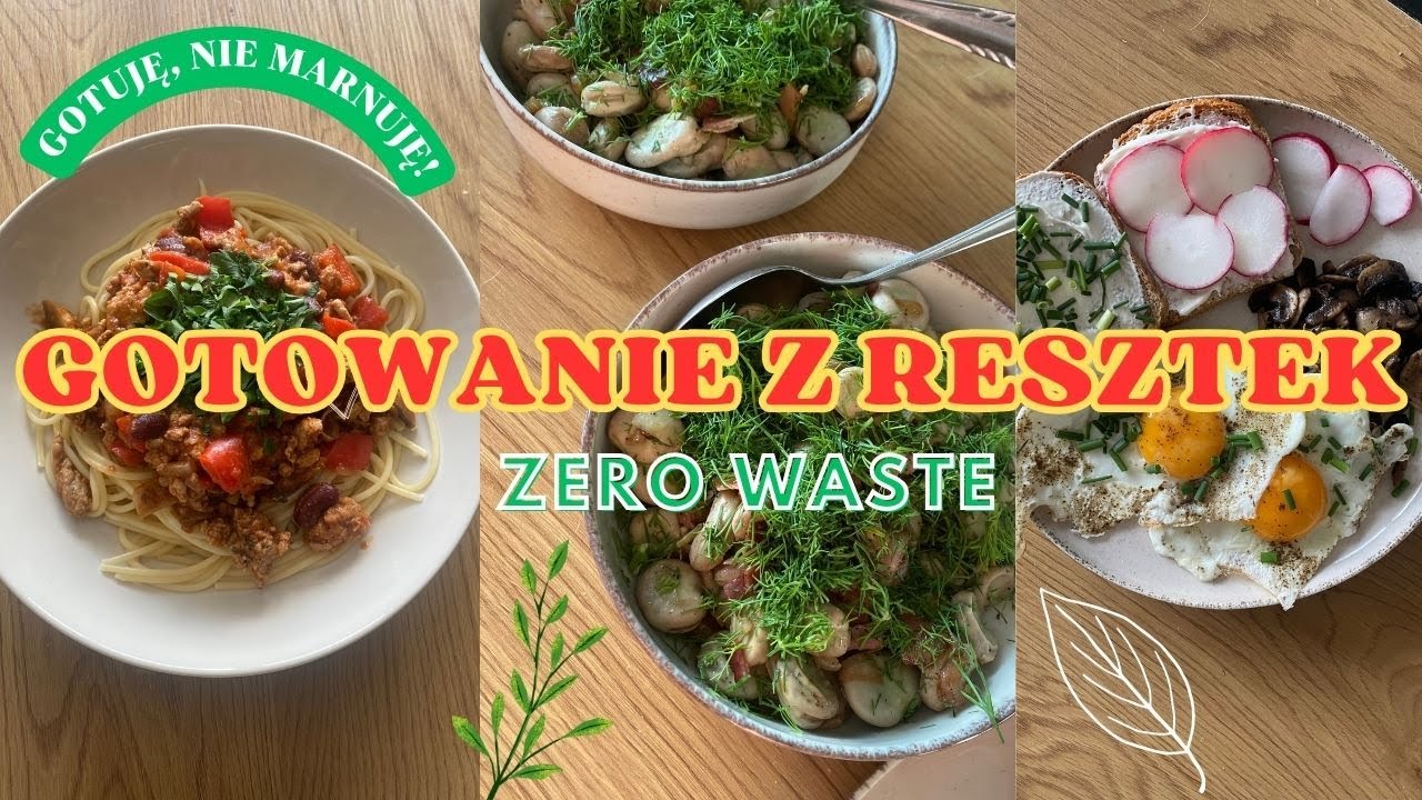 GOTOWANNIE Z RESZTEK | WYJADANIE LODÓWKI | FOODBOOK ZERO WASTE | GOTUJĘ, NIE MARNUJĘ