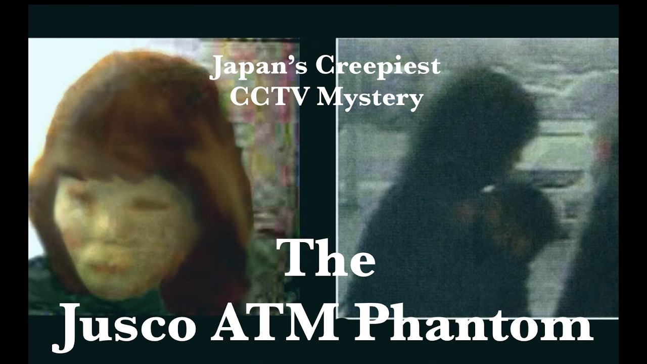 The Jusco ATM Phantom | Japan&rsquo;s Creepiest CCTV Mystery