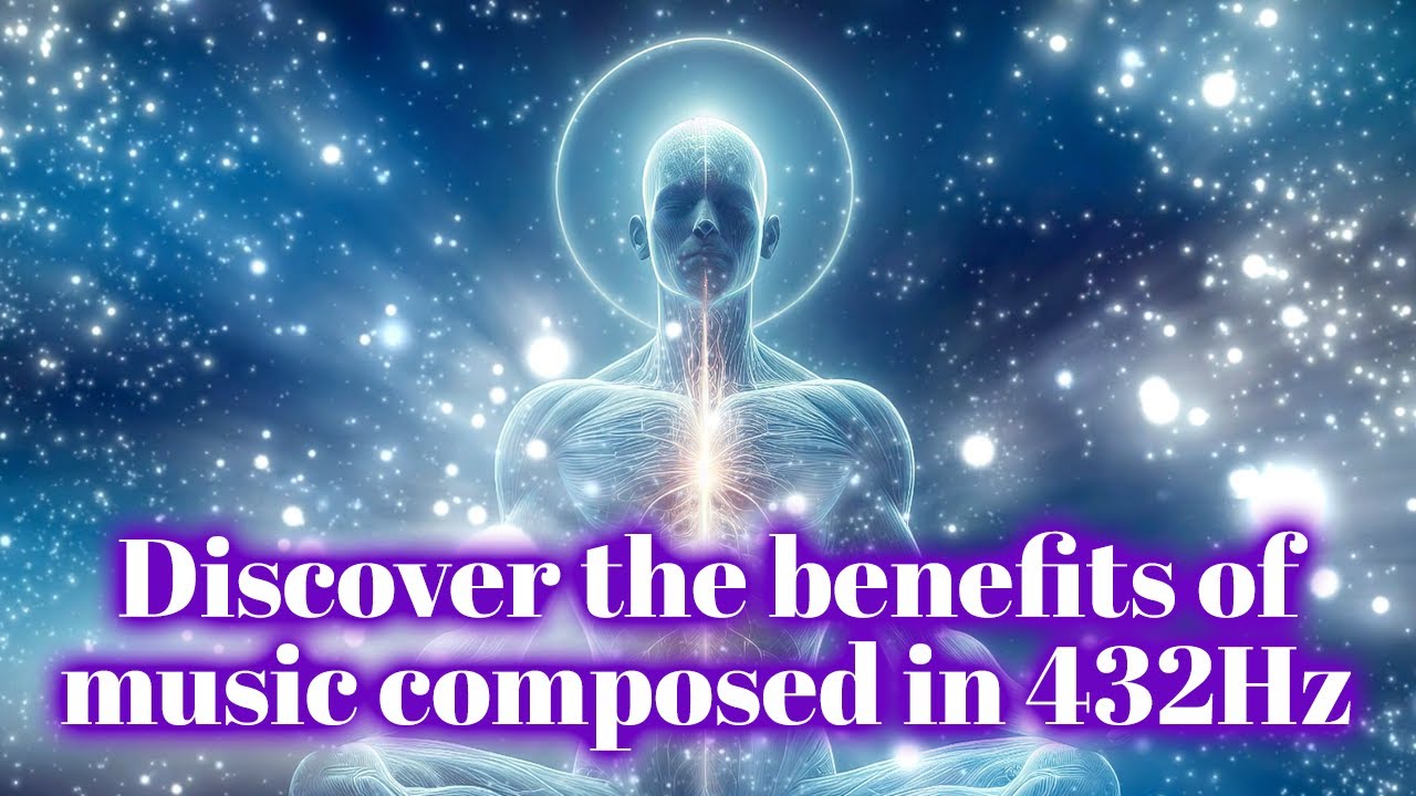 ✨ The Healing Power of 432 Hz - Discover the benefits of music composed in 432Hz frequency