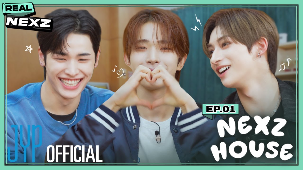 [REAL NEXZ(리얼 넥스지)] EP.01 NEXZ HOUSE #1